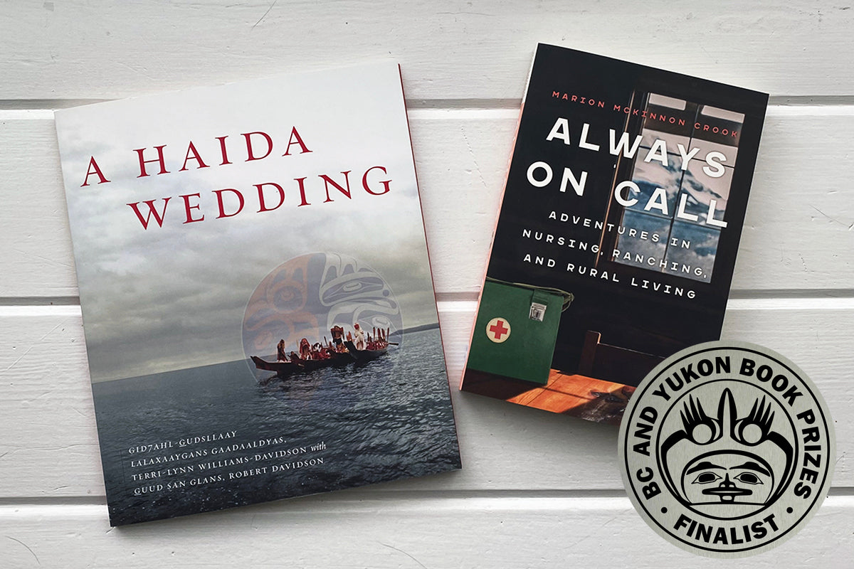 A Haida Wedding and Always On Call nominated for BC & Yukon Book Prizes 2025