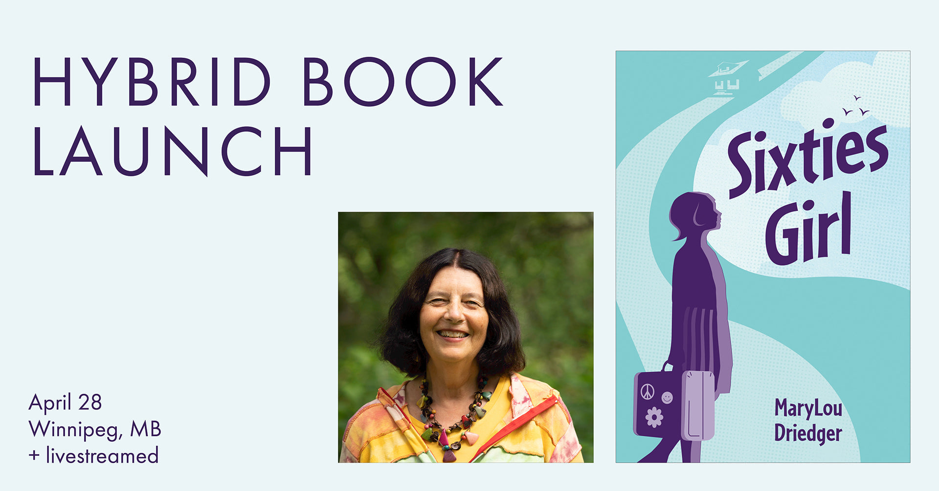 Hybrid Book Launch: Sixties Girl by MaryLou Driedger