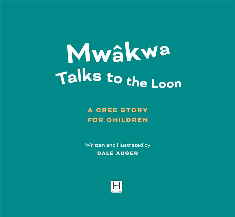 Mwâkwa Talks to the Loon