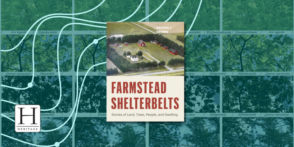 LOOK INSIDE: Farmstead Shelterbelts by Brenda J. Brown