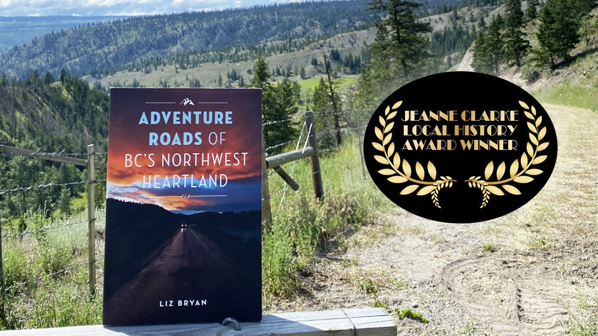 Liz Bryan wins 2023 Jeanne Clarke Award for Adventure Roads of BC's Northwest Heartland